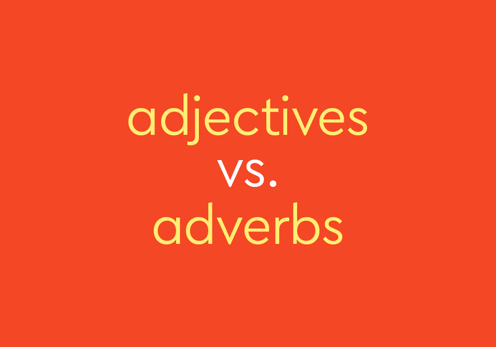 Adverbs - Year 9 - Quizizz