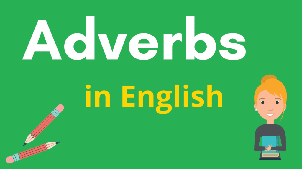 Adverbs - Class 6 - Quizizz