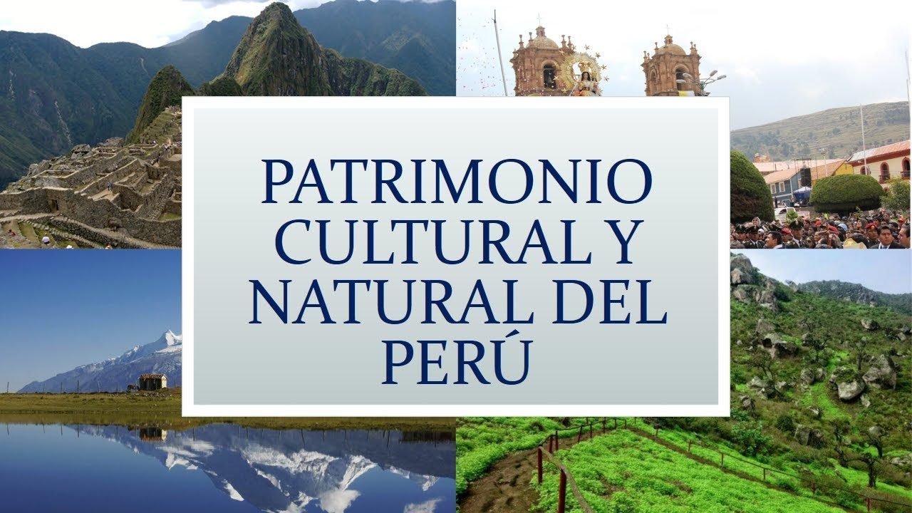 Patrimonio Natural Y Cultural Del Perú. - Quizizz