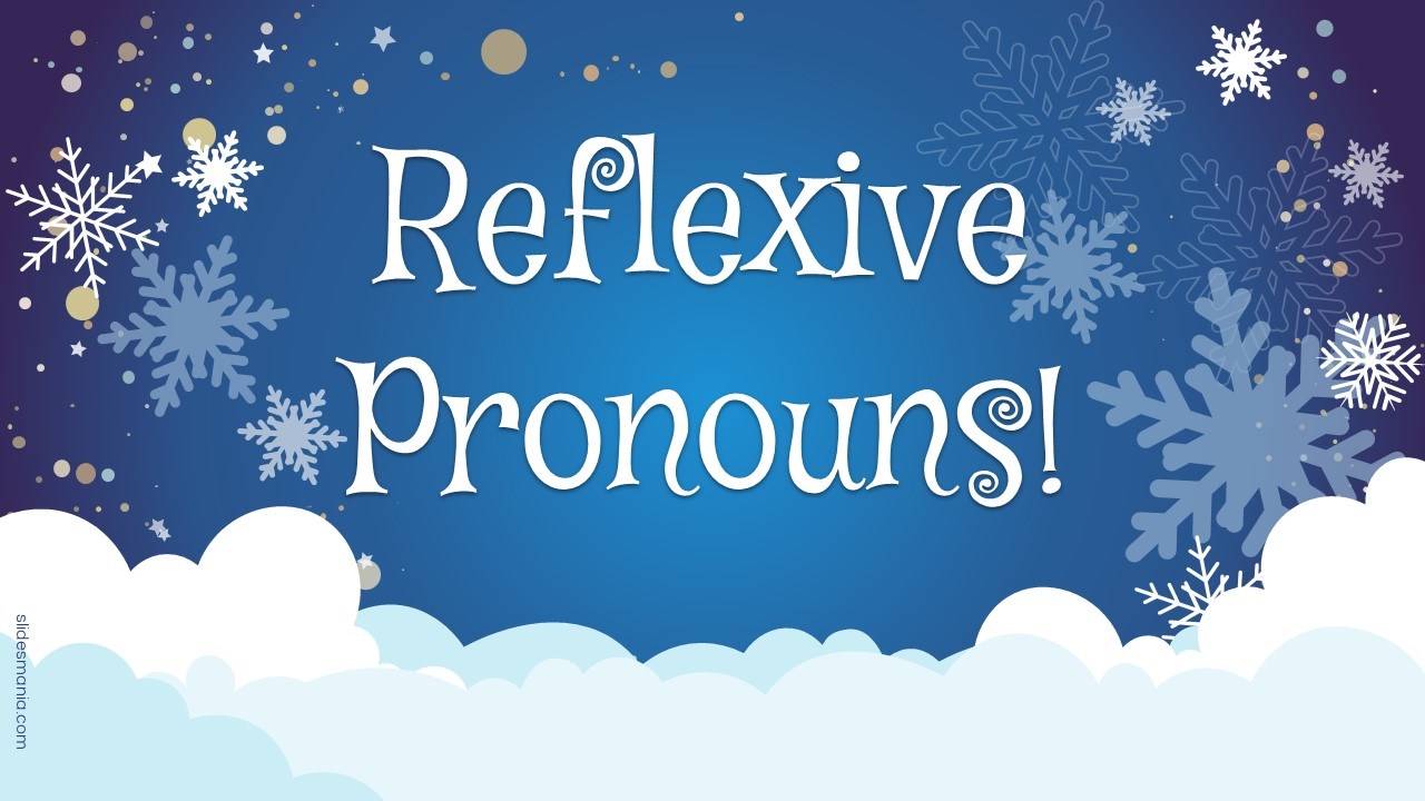 Reflexive Pronouns - Class 2 - Quizizz