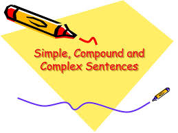 Simple, Compound, and Complex Sentences - Class 12 - Quizizz
