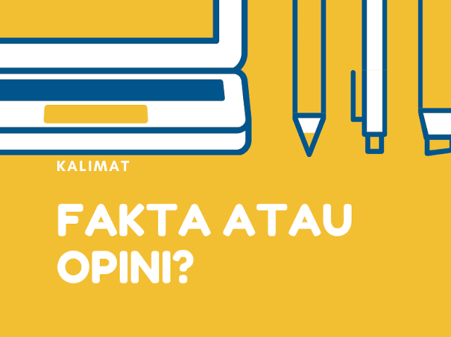 Fakta vs Opini - Kelas 9 - Kuis