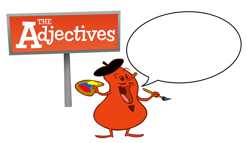 Adjectives - Class 4 - Quizizz