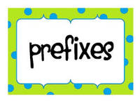 Prefixes - Class 3 - Quizizz