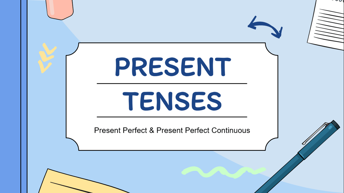 present-tenses-present-perfect-present-perfect-continuous-quizizz