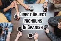 Spanish Direct Object  Pronouns