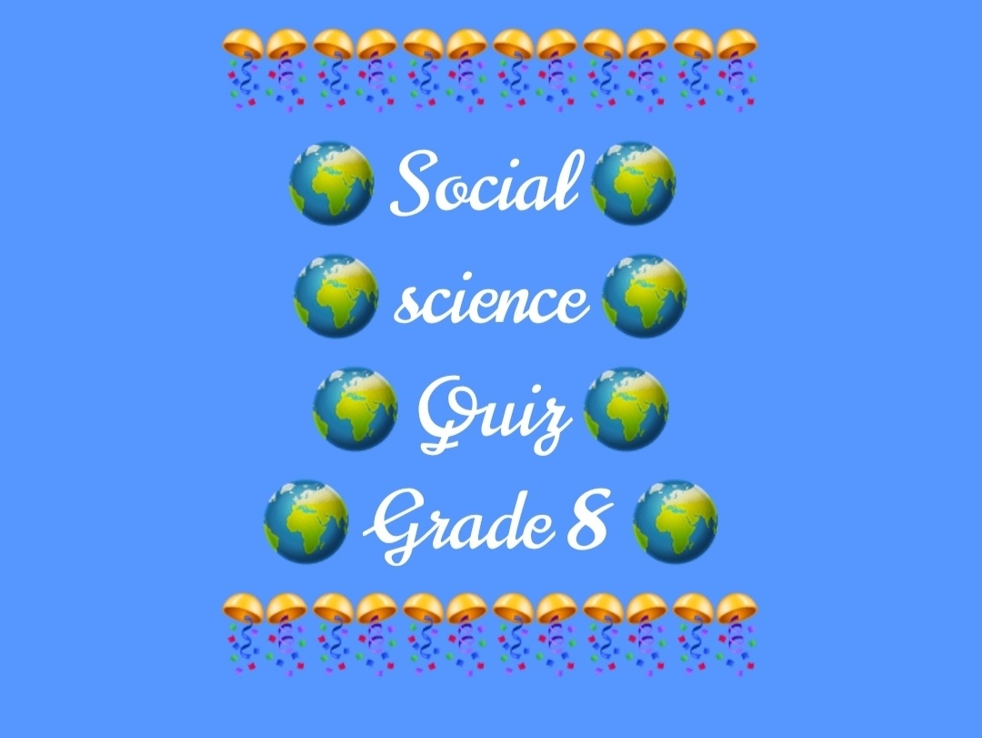 🌍 Social science Quiz 🌍 Social Studies Quiz Quizizz