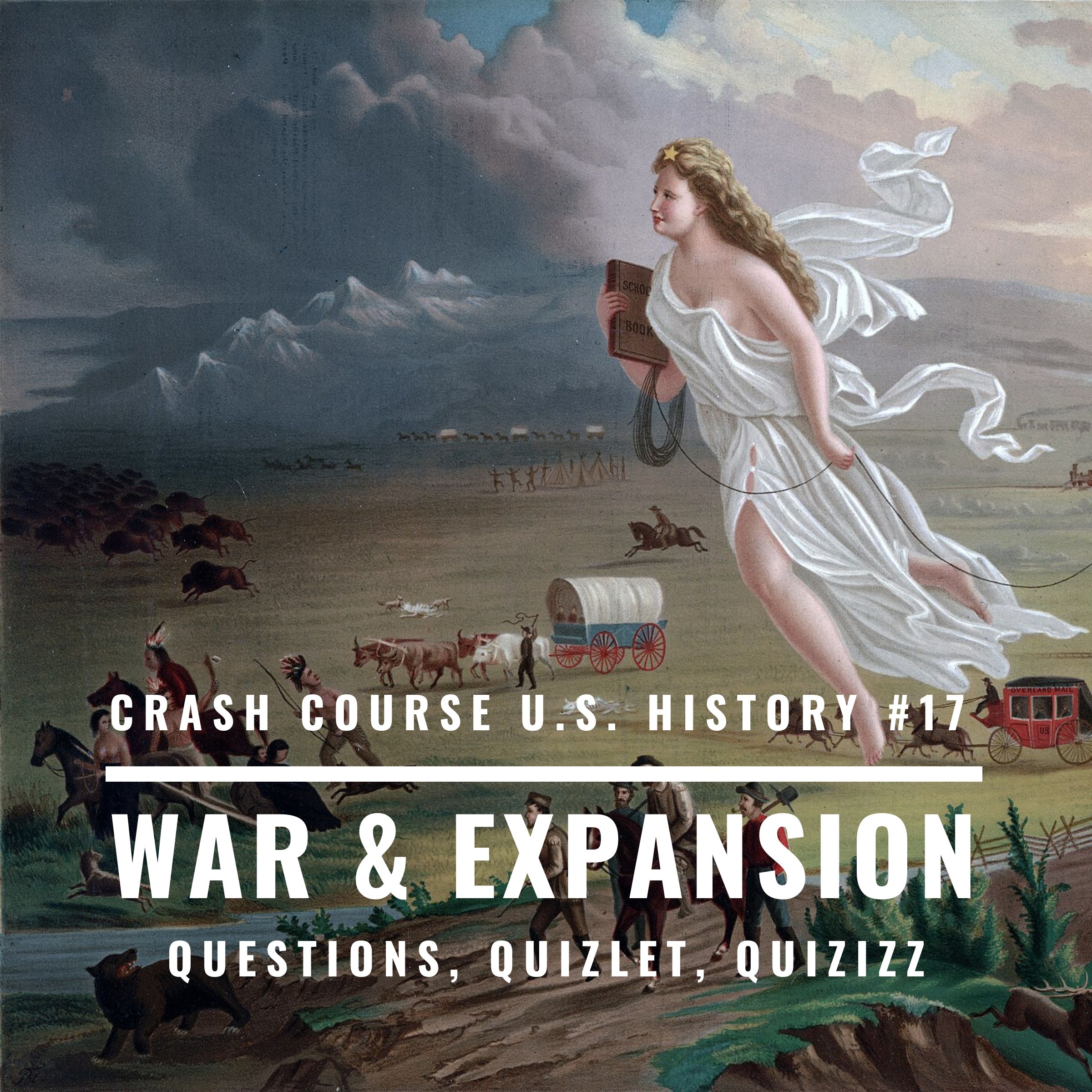 War & Expansion Crash Course US History 17 Quizizz