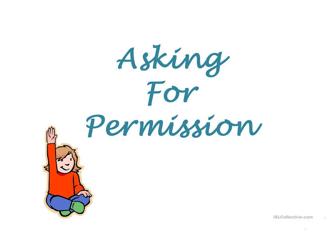 Asking For Permission | 847 Plays | Quizizz