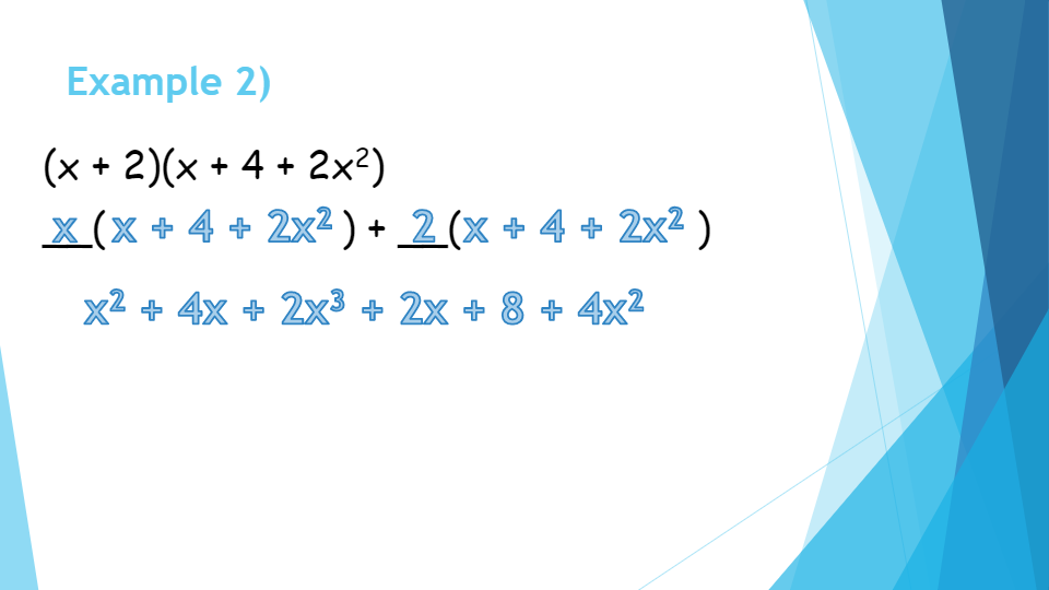 8.3 Multiply Polynomials 