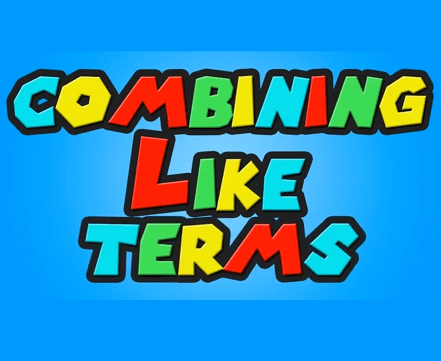 combining-like-terms-mathematics-quizizz