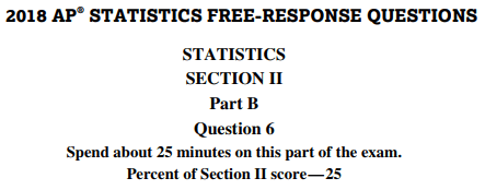 AP Statistics Exam 2018: Investigative Task | Quizizz