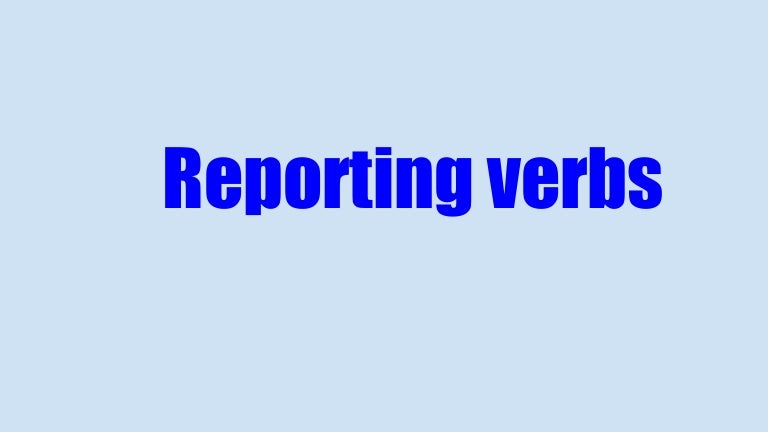 difference between reported speech and reporting verb