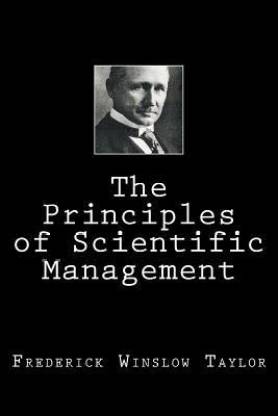 Principles Of Scientific Management By F.W Taylor | Quizizz