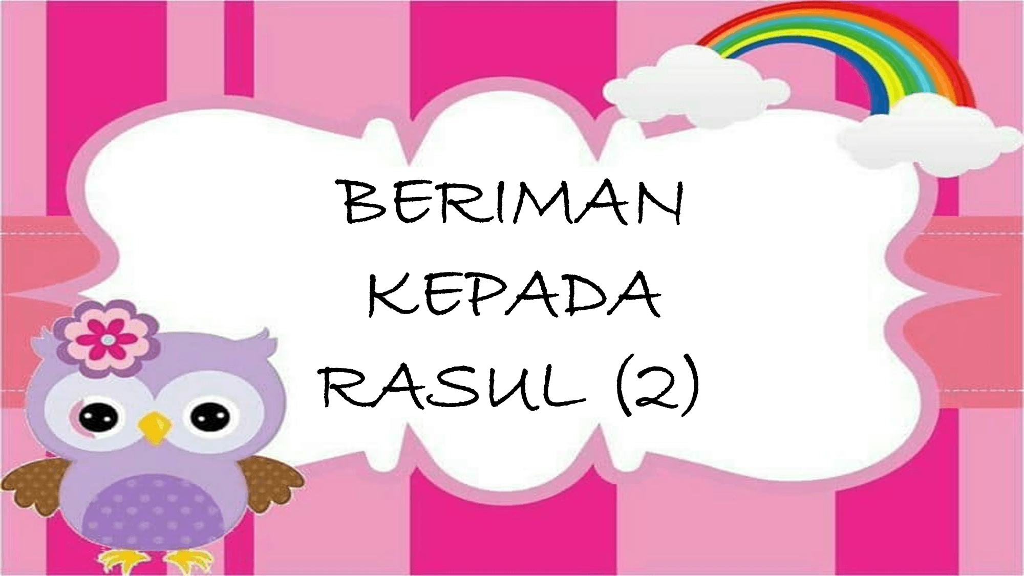 Beriman Kepada Rasul 2 T3 Quiz Quizizz