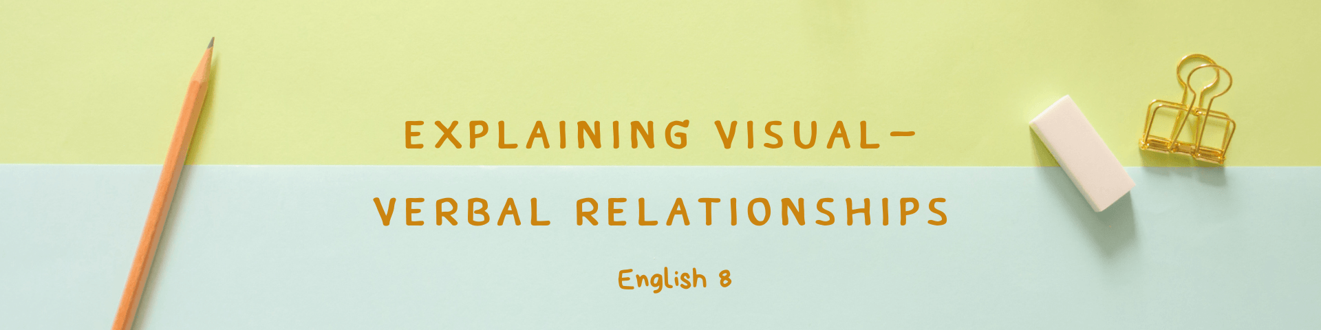 Visual-Verbal Relationships | 263 Plays | Quizizz