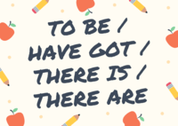 to be / have got / there is / there are