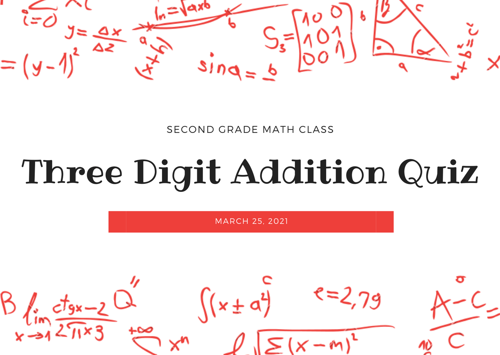 Three-Digit Addition - Class 2 - Quizizz