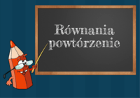 Równania i nierówności - Klasa 3 - Quiz