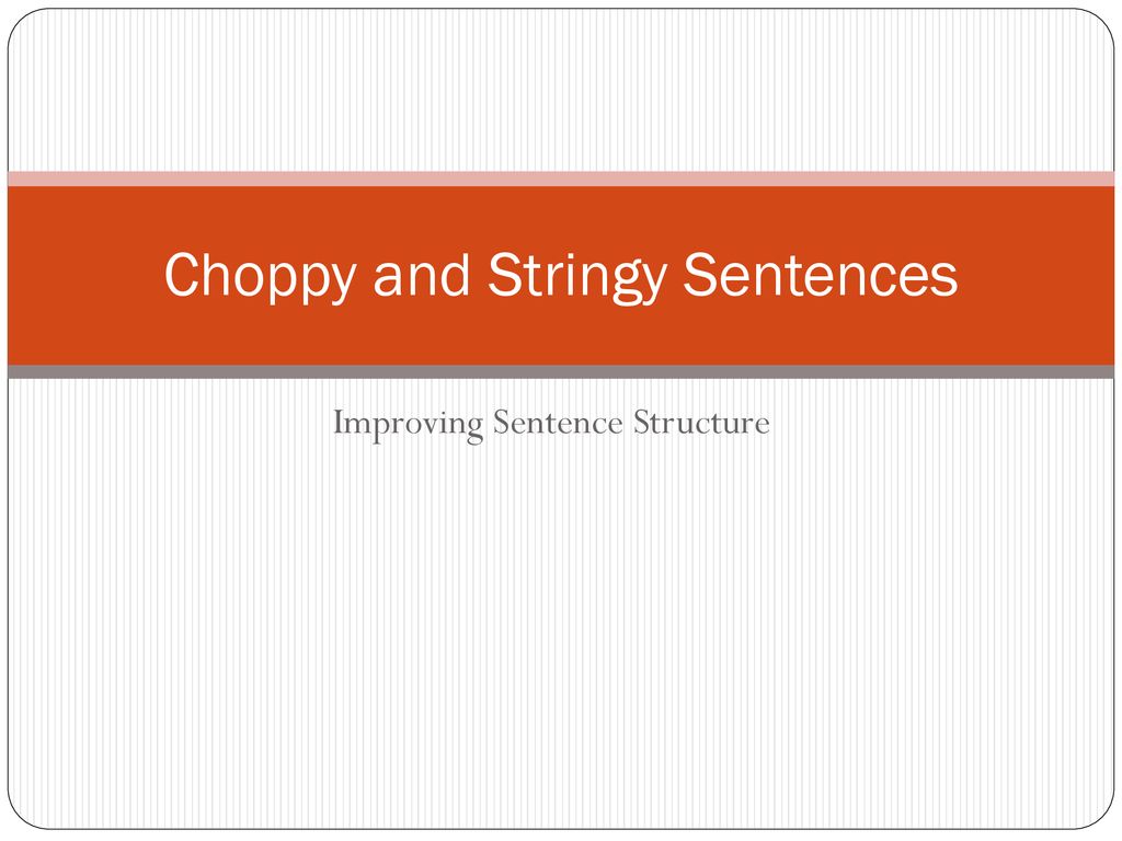 choppy-and-stringy-sentences-english-quizizz