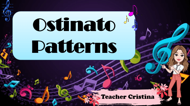 MUSIC 1 - OSTINATO PATTERNS