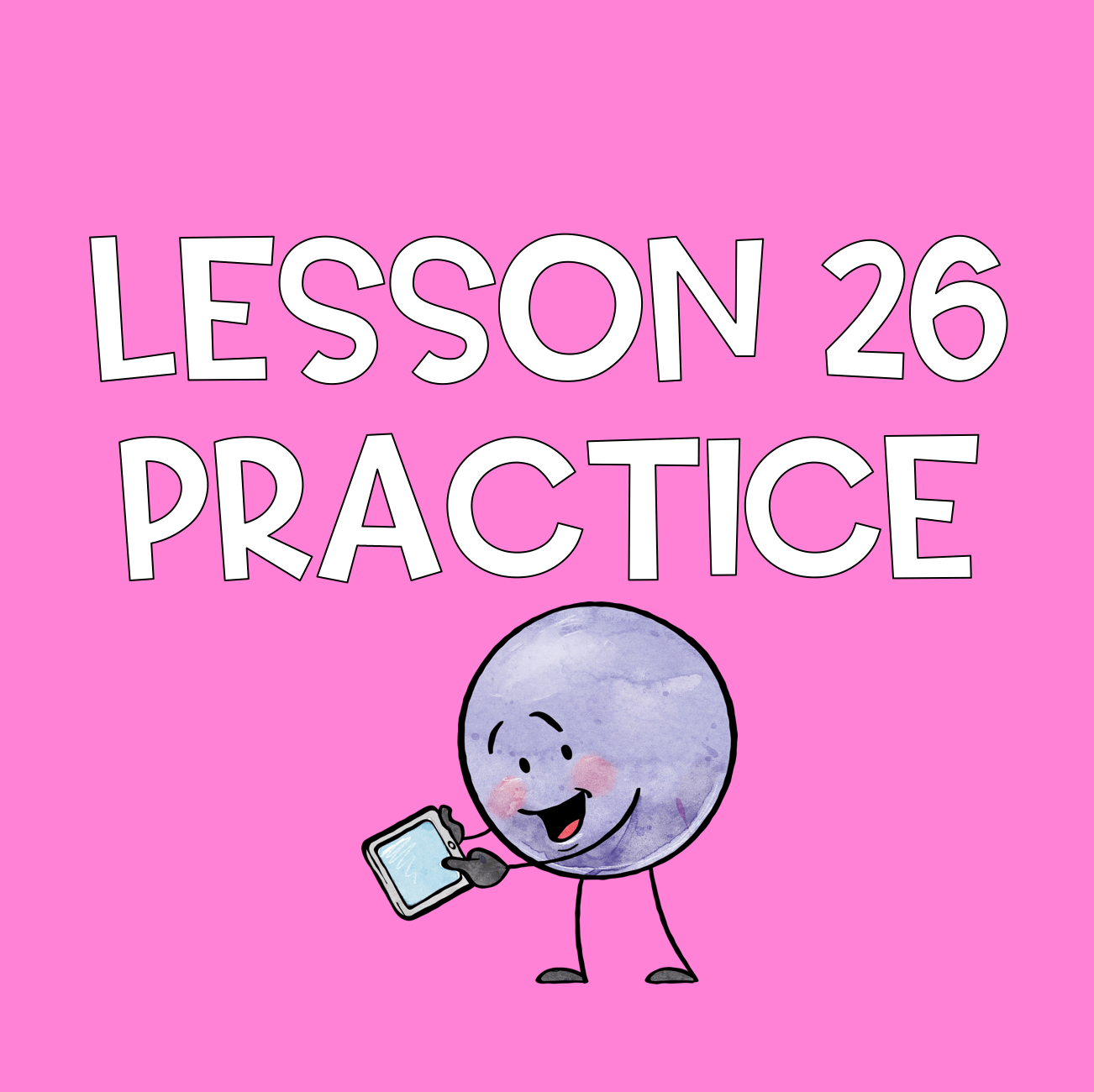 Lesson 26 Practice