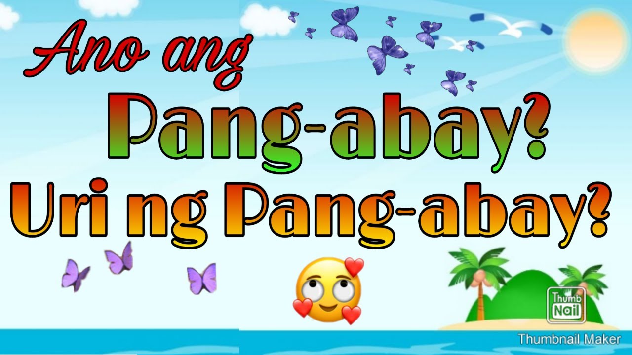 Pang Abay At Pang Uri Sa Paglalarawan Quizizz 4624