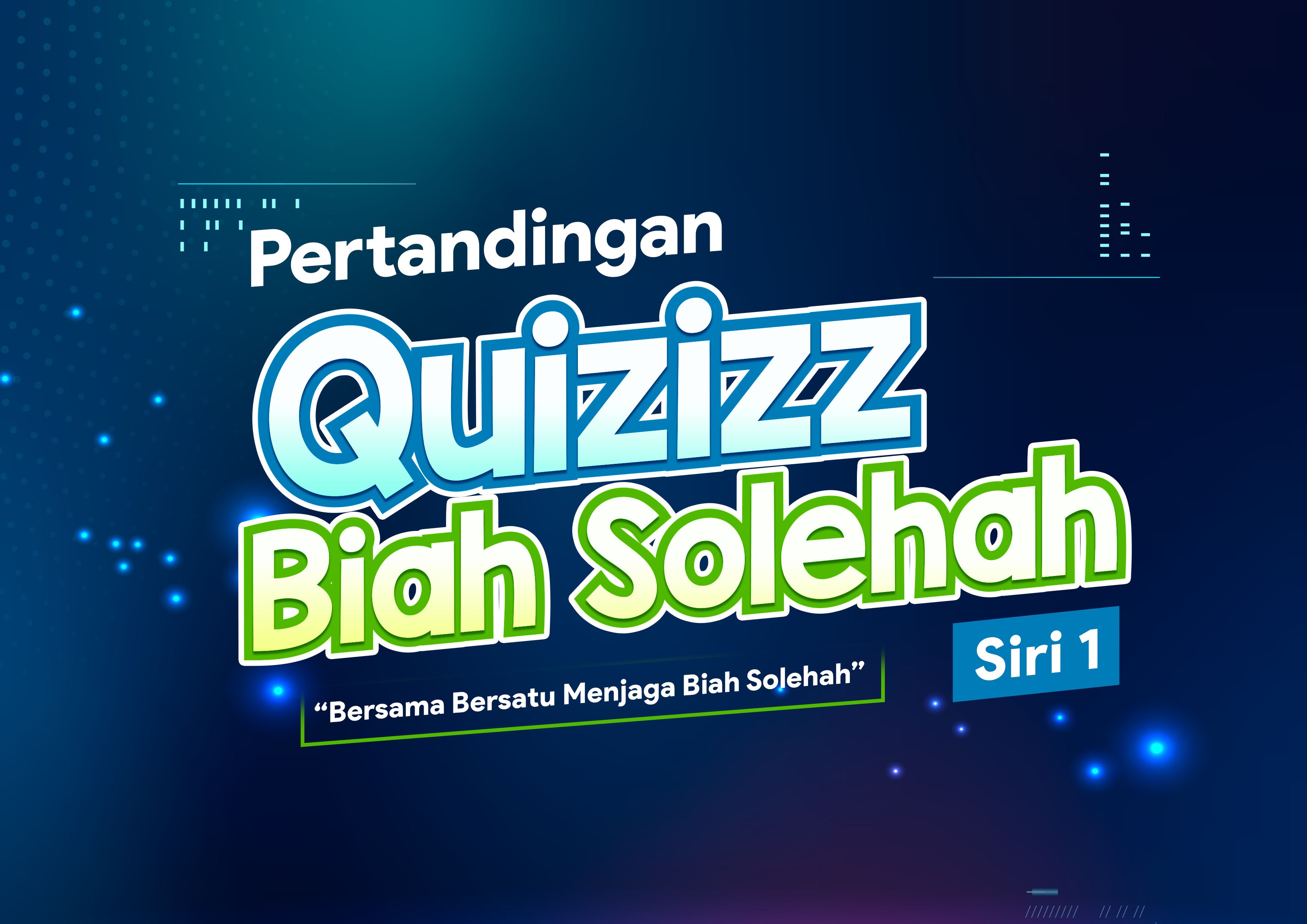 Pertandingan Quizizz Biah Solehah Siri 1 | Quizizz