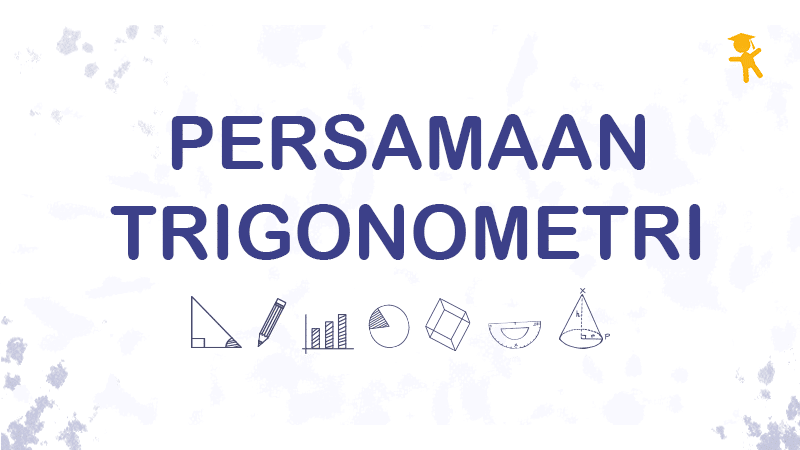 persamaan trigonometri - Kelas 12 - Kuis