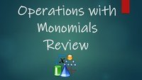 Monomials Operations - Grade 7 - Quizizz