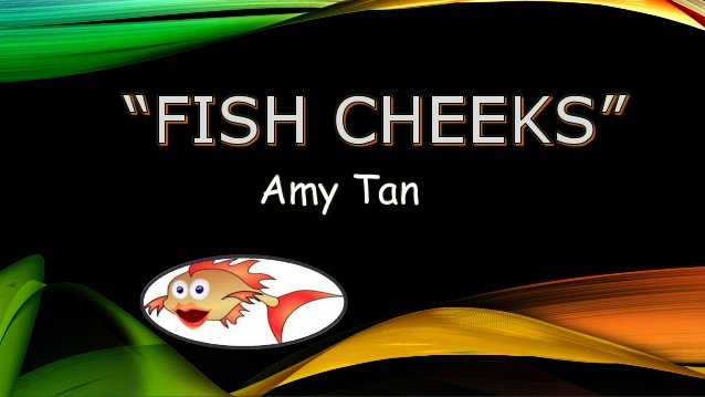 fish cheeks character analysis