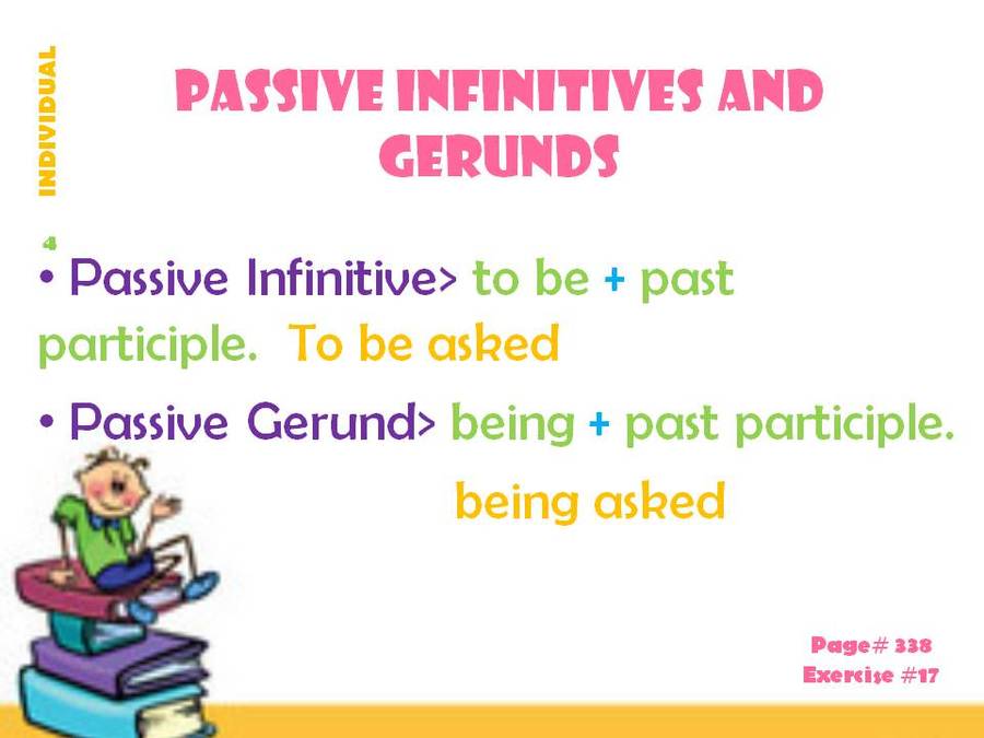 Present Passive Infinitive Examples