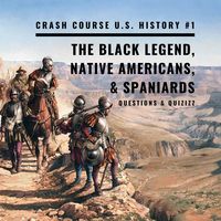 The Black Legend, Native Americans, and Spaniards