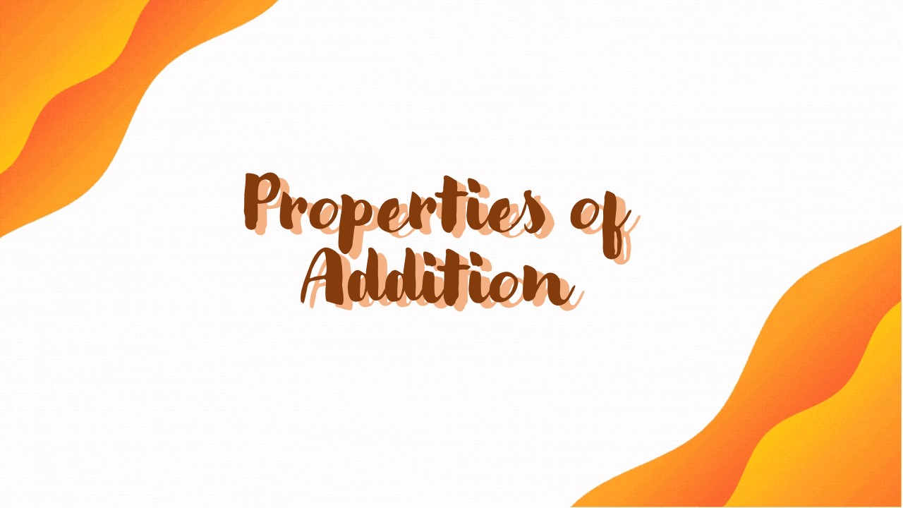 properties-of-addition-mathematics-quizizz