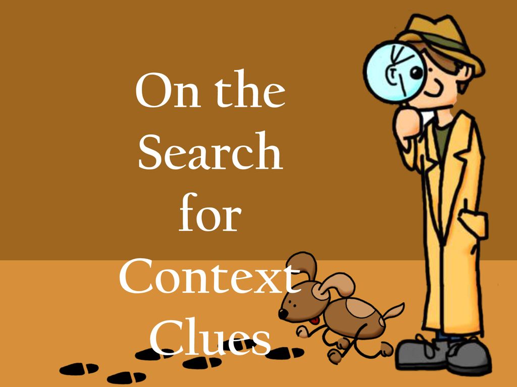 Determining Meaning Using Context Clues - Class 6 - Quizizz