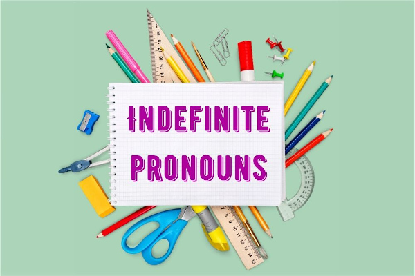 Indefinite Pronouns Flashcards - Quizizz