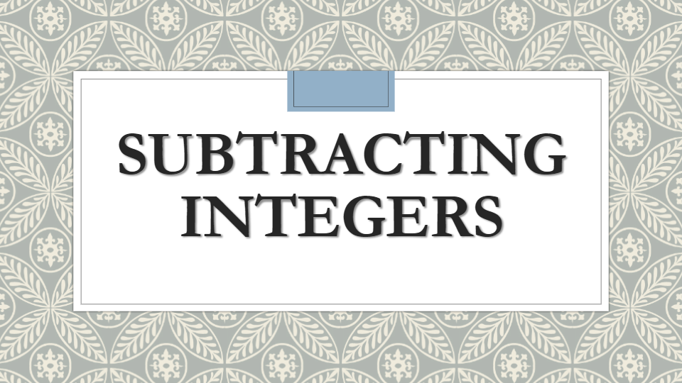 Subtracting Integers | Mathematics - Quizizz