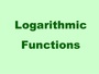 Logarithmic Transformations