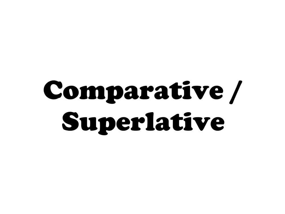 Comparativos e superlativos - Série 1 - Questionário