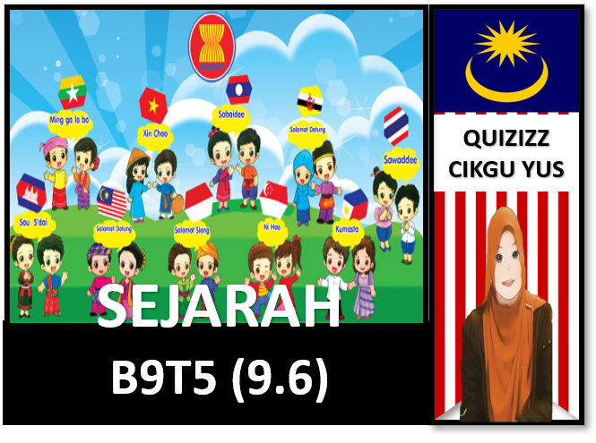 SEJARAH B9T5 (9.6) | 1.6K Plays | Quizizz