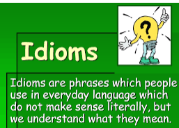 Idiom - Kelas 12 - Kuis