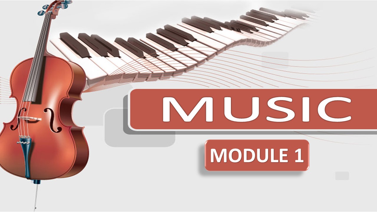 MUSIC - MODULE 1