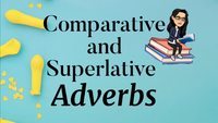 Comparativos e superlativos - Série 3 - Questionário