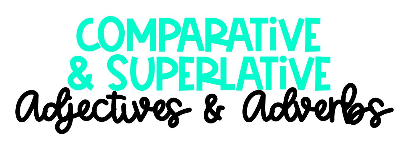 comparative-and-superlative-adjectives-and-adverbs-quizizz