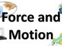 Force and Motion