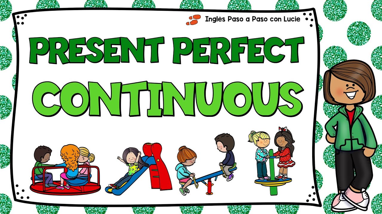 "Present Perfect Continuous" | Quizizz