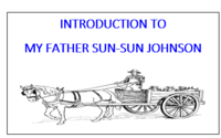 Introduction to "My Father Sun-Sun Johnson"