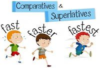 Comparatives and Superlatives - Class 1 - Quizizz