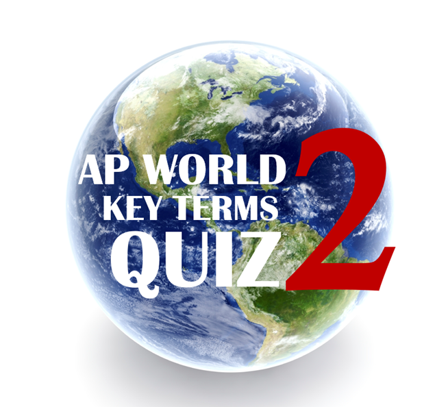 2 - AP World Key Terms Quiz | Social Studies - Quizizz