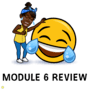 02/12 GM: Module 6 Review